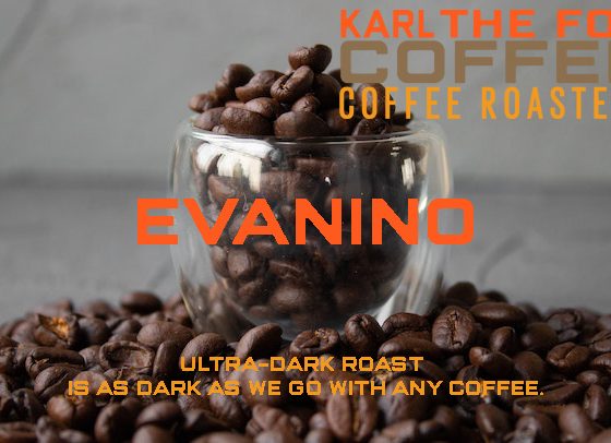 EVANINO Extremely-Darkish Espresso | Karl The Fog Espresso